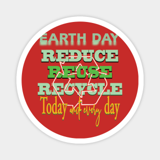 Earth Day Everyday Earth Day - Planet Anniversary 2023. Magnet